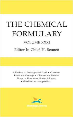 The Chemical Formulary, Volume 31 de H. Bennett