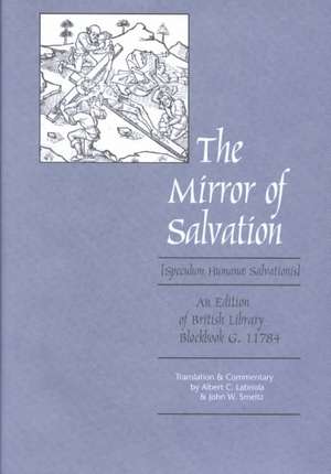 The Mirror of Salvation: An Edition of British Library Blockbook G. 11784 de Albert C. Labriola