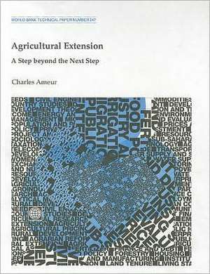 Agricultural Extension: A Step Beyond the Next Step de Charles Ameur