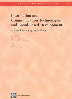 Information and Communication Technologies and Broad-Based Development: A Partial Review of the Evidence de Jeremy Grace