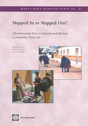 Mapped In Or Mapped Out?: The Romanian Poor In Inter-household And Community Networks de Maria Amelina