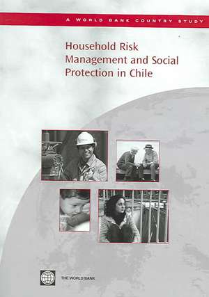 Household Risk Management and Social Protection in Chile de World Bank Group