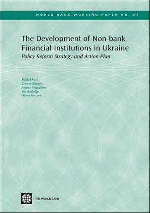 Noel, M: The Development of Non-bank Financial Institutions de Sue Rutledge