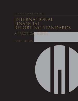 International Financial Reporting Standards: A Practical Guide de Hennie Van Greuning