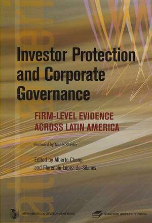 Investor Protection and Corporate Governance: Firm-Level Evidence Across Latin America de Alberto Chong