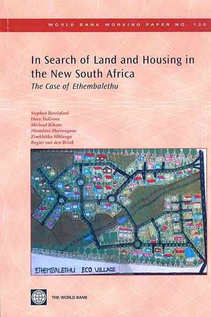 In Search of Land and Housing in the New South Africa: The Case of Ethembalethu de Stephen Berrisford