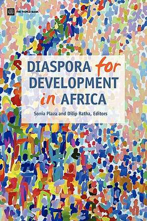 Diaspora for Development in Africa de Sonia Plaza