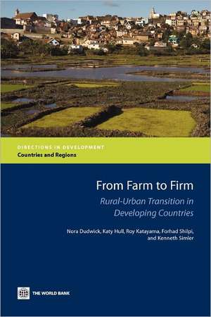 From Farm to Firm: Rural-Urban Transition in Developing Countries de Nora Dudwick