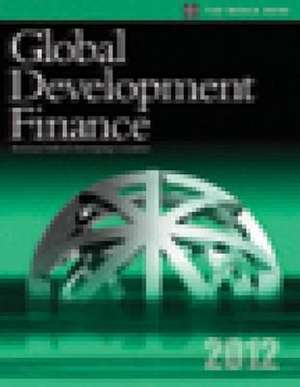 Global Development Finance 2012: External Debt of Developing Countries de World Bank Group