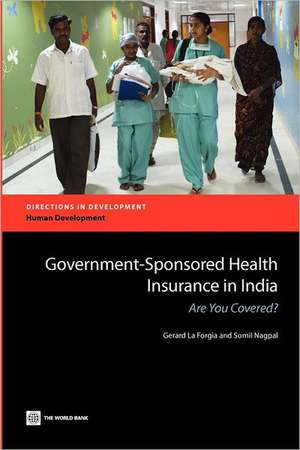 Government-Sponsored Health Insurance in India: Are You Covered? de Gerard La Forgia