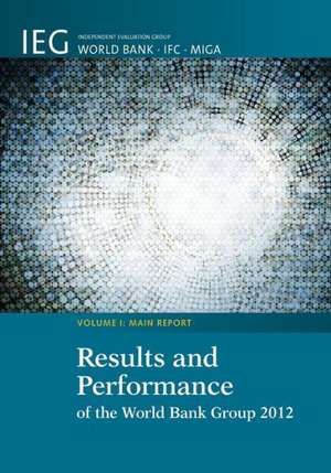 Results and Performance of the World Bank Group 2012 de Heather Dittbrenner