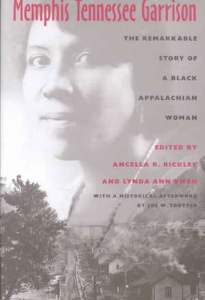 Memphis Tennessee Garrison: The Remarkable Story of a Black Appalachian Woman de Memphis Tennessee Garrison