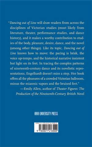 Dancing out of Line: Ballrooms, Ballets, and Mobility in Victorian Fiction and Culture de Molly Engelhardt