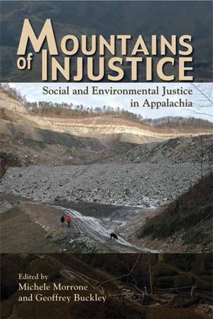 Mountains of Injustice: Social and Environmental Justice in Appalachia de Michele Morrone