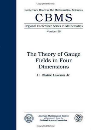 Theory of Gauge Fields in Four Dimensions de H. Blaine Lawson