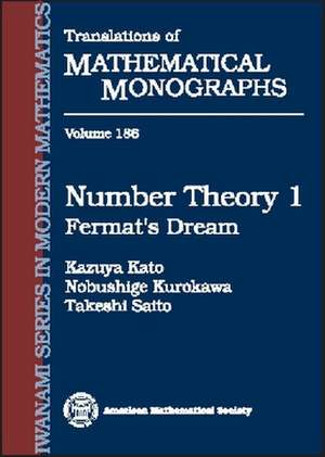 Number Theory 1: Fermat's Dream de Kazuya Kato