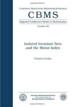 Isolated Invariant Sets and the Morse Index de C. Conley