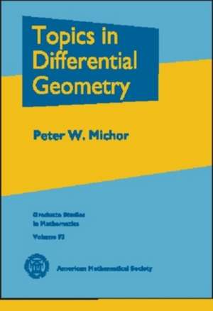 Topics in Differential Geometry de Peter W. Michor