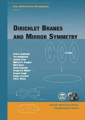 Dirichlet Branes and Mirror Symmetry de PAUL S. ASPINWALL