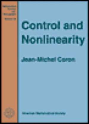 Control and Nonlinearity de Jean-Michel Coron