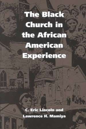 The Black Church in the African American Experience de C. Eric Lincoln