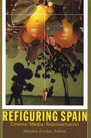 Refiguring Spain de Marsha Kinder
