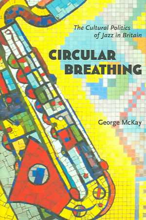 Circular Breathing de George McKay