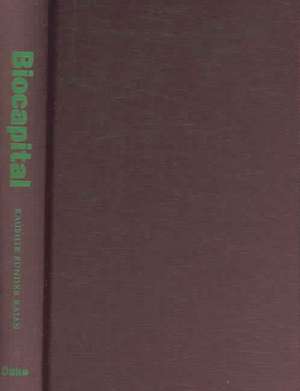 Biocapital de Kaushik Sunder Rajan