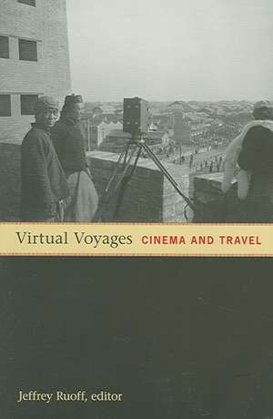 Virtual Voyages de Jeffrey Ruoff