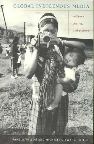 Global Indigenous Media de Pamela Wilson