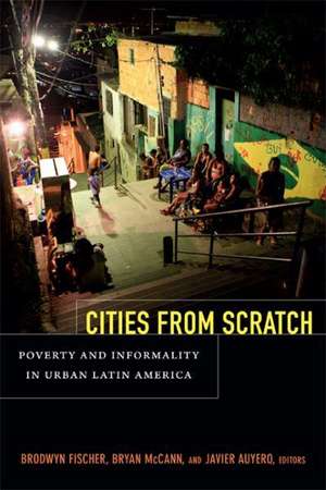 Cities From Scratch de Brodwyn Fischer