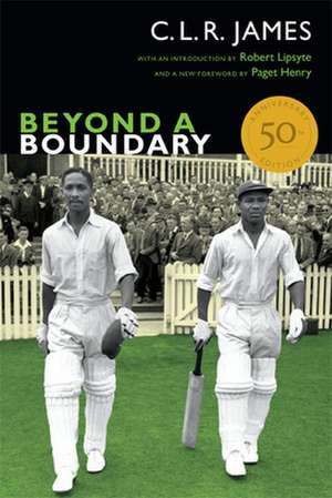 Beyond a Boundary – 50th Anniversary Edition de C. L. R. James