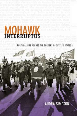Mohawk Interruptus de Audra Simpson