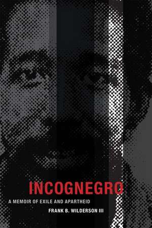 Incognegro de Frank B. Wilderson III
