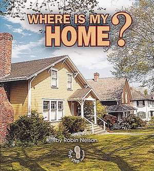 Where Is My Home? de Robin Nelson