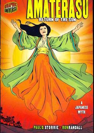 Amaterasu: Return of the Sun, a Japanese Myth de Paul D. Storrie