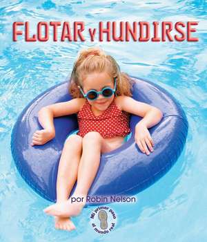 Flotar y Hundirse (Float and Sink) de Robin Nelson