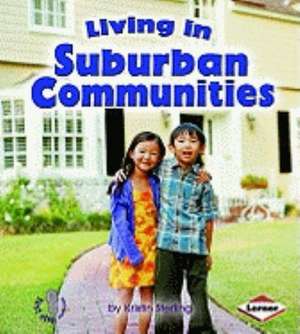 Living in Suburban Communities de Kristin Sterling