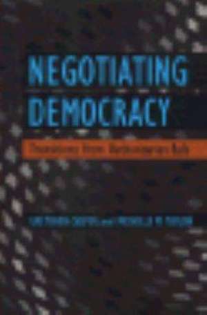 Negotiating Democracy: Transitions from Authoritarian Rule de Gretchen Casper