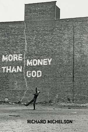 More Money than God de Richard Michelson