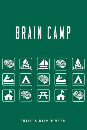 Brain Camp de Charles Harper Webb