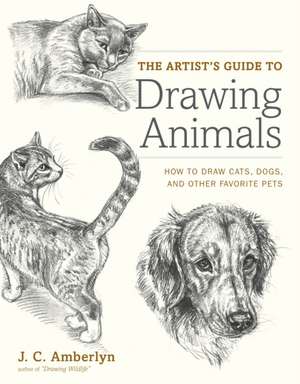 Artist′s Guide to Drawing Animals, The de J Amberlyn