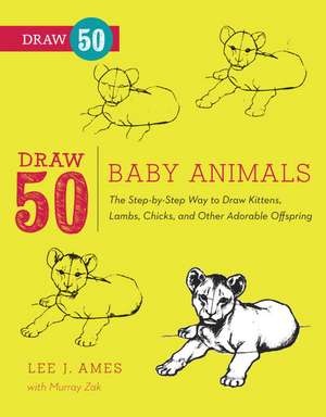 Draw 50 Baby Animals de L Ames