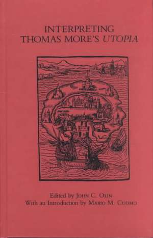 Interpreting Thomas More`s "Utopia" de John C. Olin