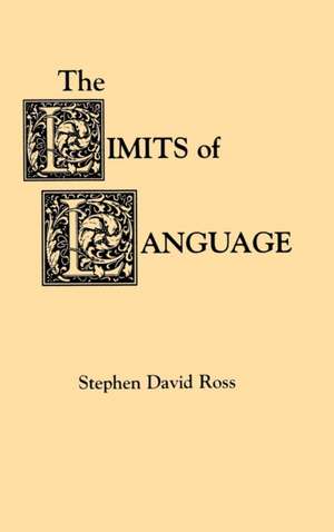 The Limits of Language de Stephen David Ross