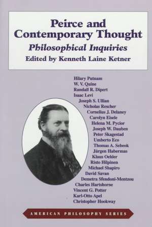 Peirce and Contemporary Thought – Philosophical Inquiries de Kenneth L. Ketner