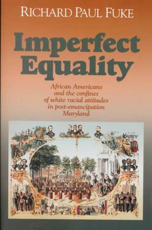 Imperfect Equality de Richard Paul Fuke