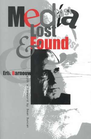 Media Lost and Found de Erik Barnouw