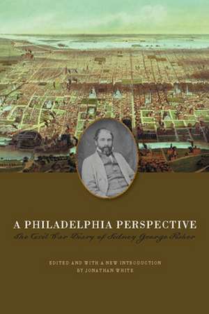 A Philadelphia Perspective de Sidney George Fisher