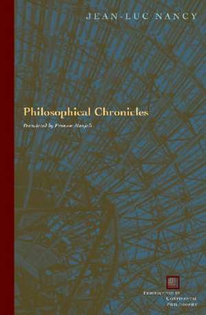 Philosophical Chronicles de Jean-Luc Nancy